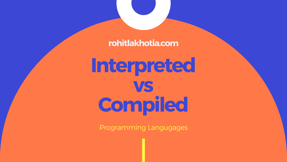 What is a Scripting Language? Everything you need to know | Rohit Lakhotia
